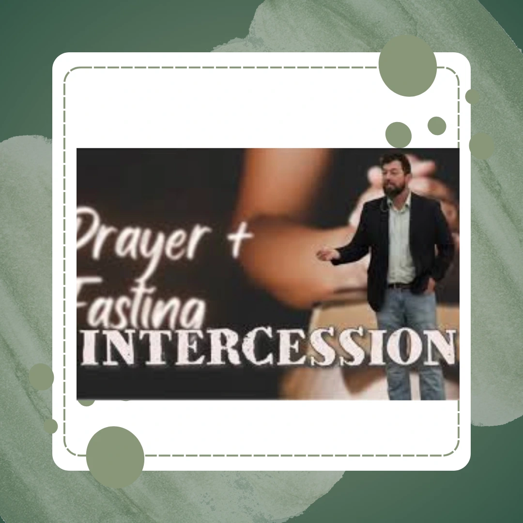 Fasting & intercession prayer meeting season
